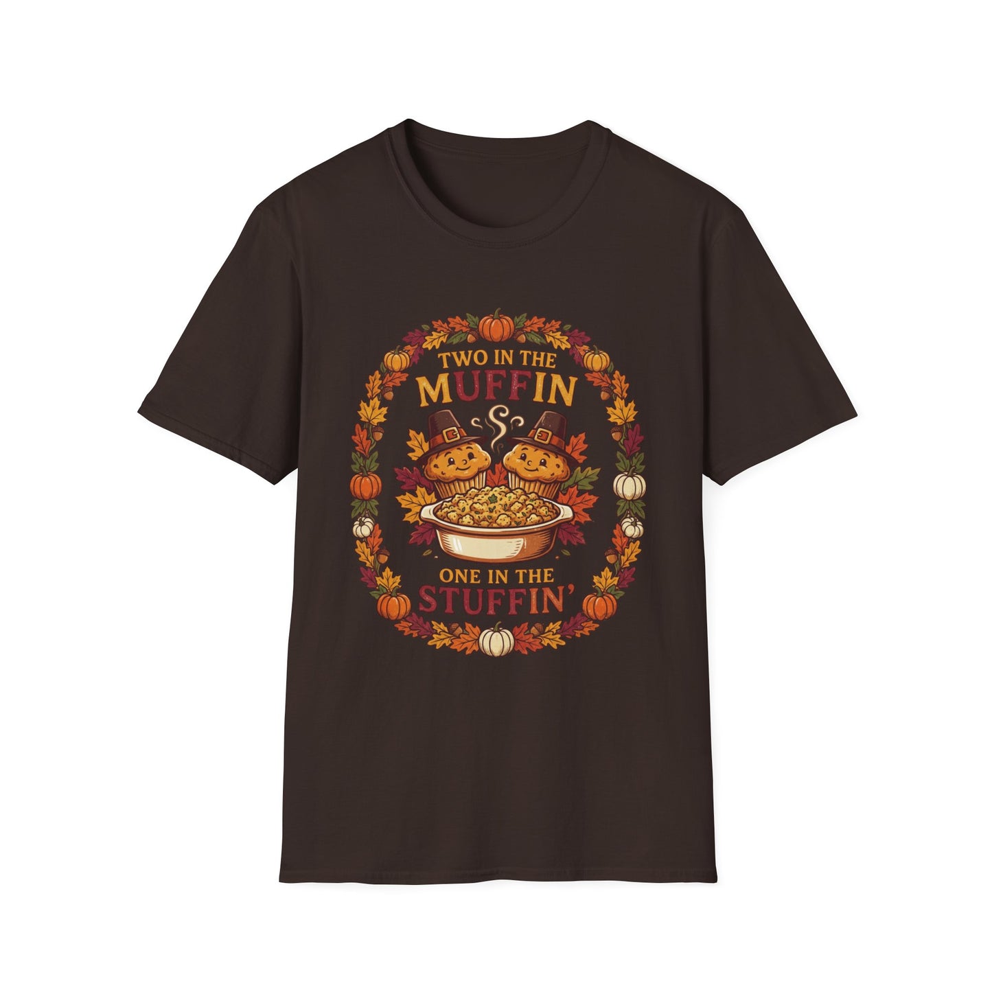 Thanksgiving T-Shirt "Two in the Muffin, One in the Stuffin'" — Cute Pilgrim Turkey Fall Graphic Tee