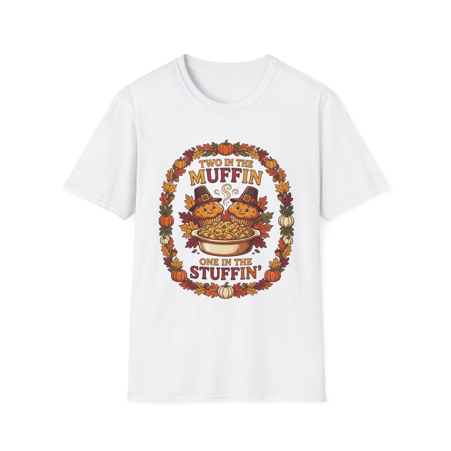 Thanksgiving T-Shirt "Two in the Muffin, One in the Stuffin'" — Cute Pilgrim Turkey Fall Graphic Tee