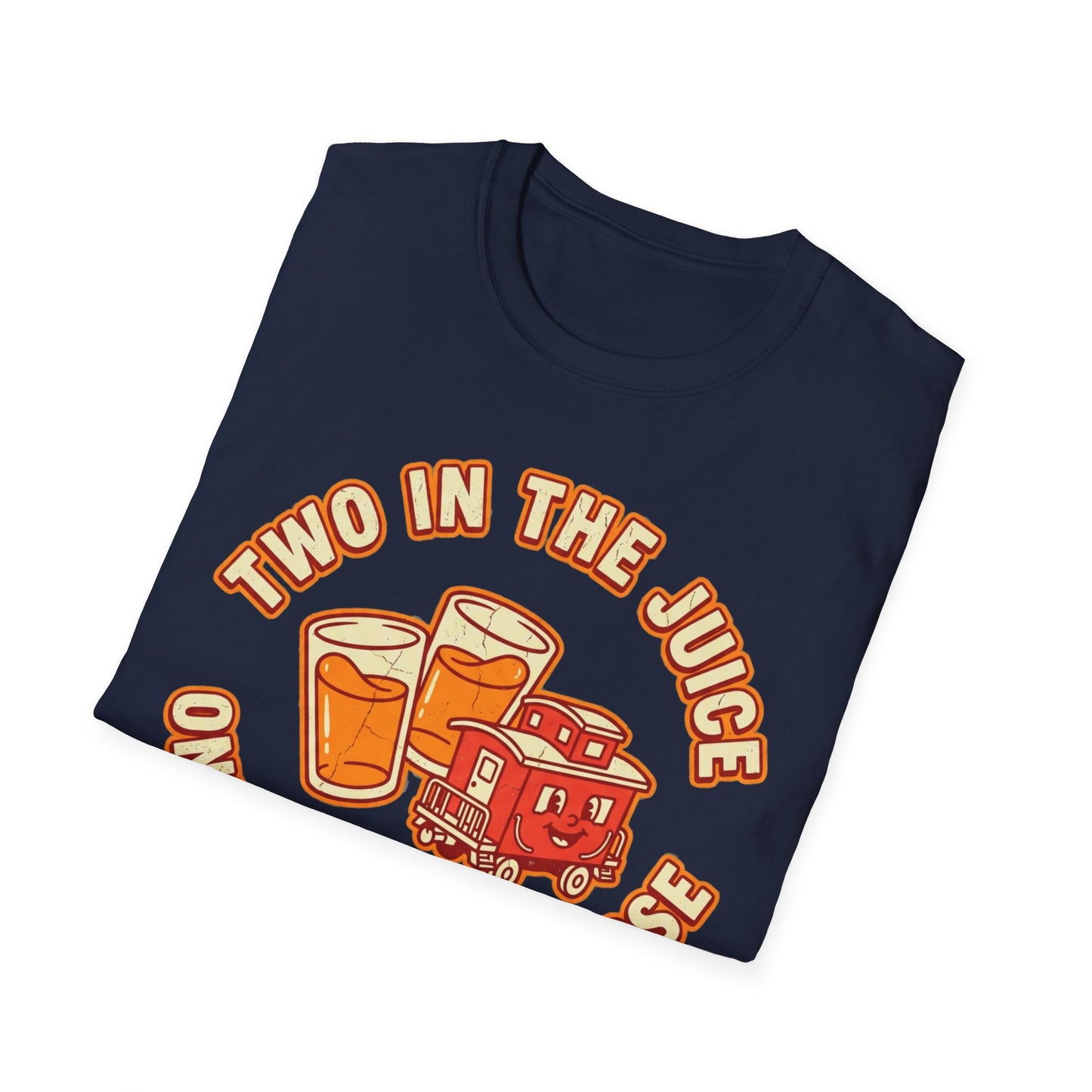 "Two in the Juice, One in the Caboose" Graphic T-Shirt