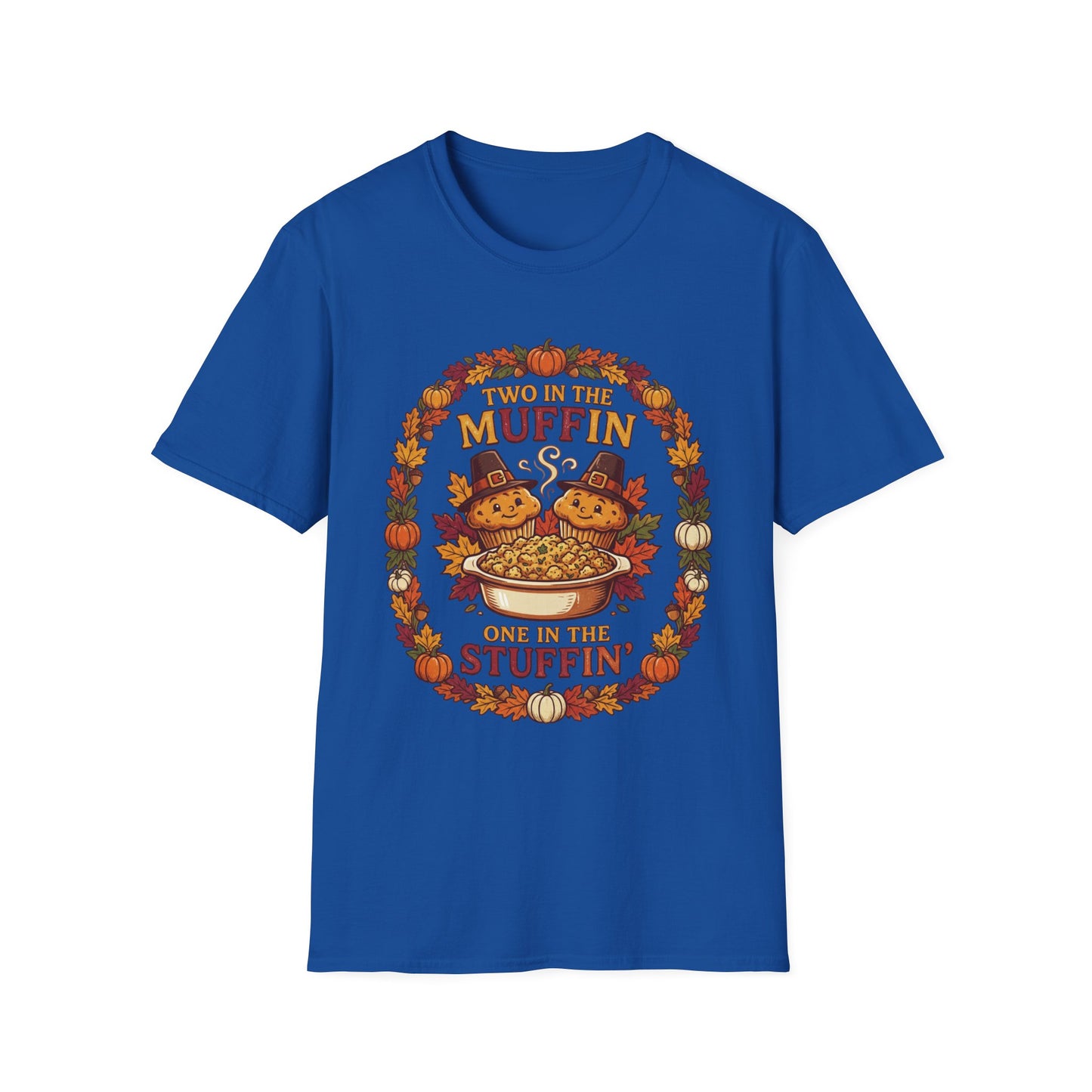 Thanksgiving T-Shirt "Two in the Muffin, One in the Stuffin'" — Cute Pilgrim Turkey Fall Graphic Tee