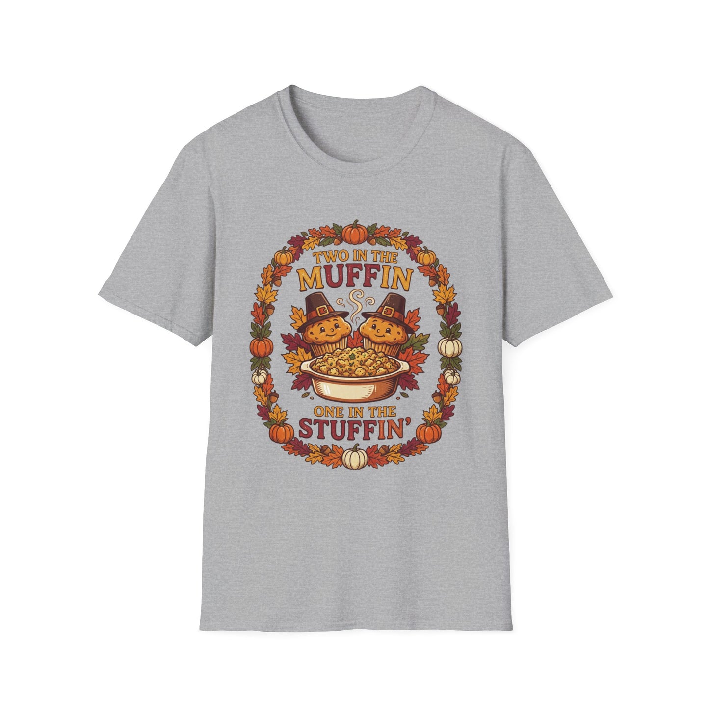 Thanksgiving T-Shirt "Two in the Muffin, One in the Stuffin'" — Cute Pilgrim Turkey Fall Graphic Tee