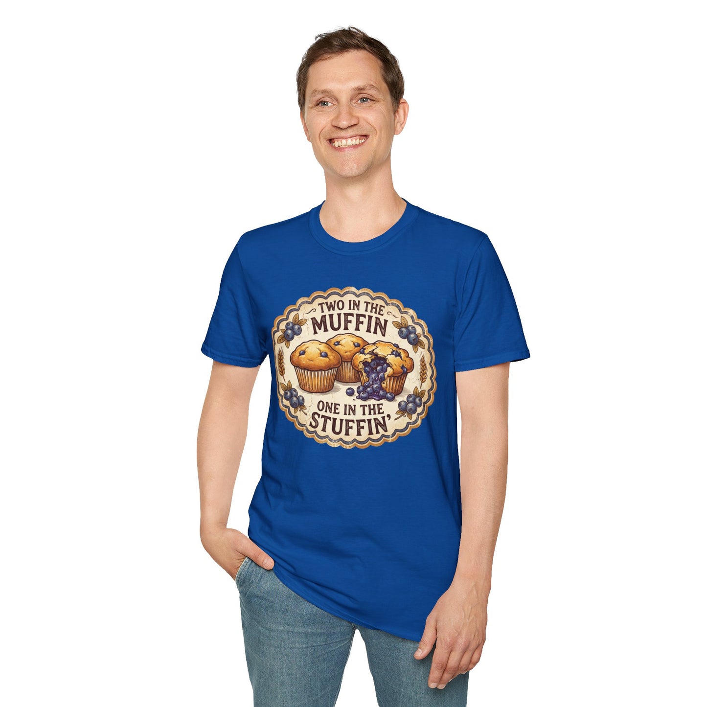 "Two in the Muffin, One in the Stuffin'"  Graphic T-Shirt