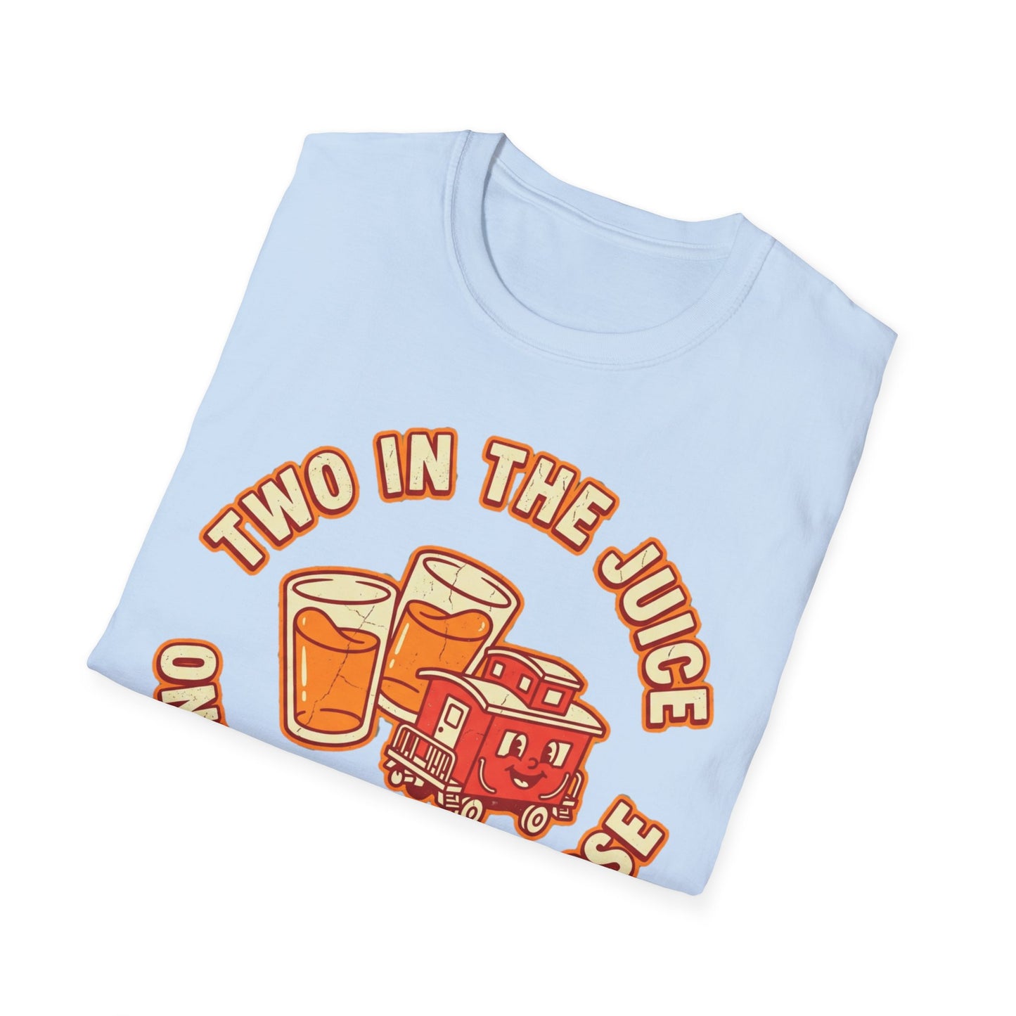 "Two in the Juice, One in the Caboose" Graphic T-Shirt