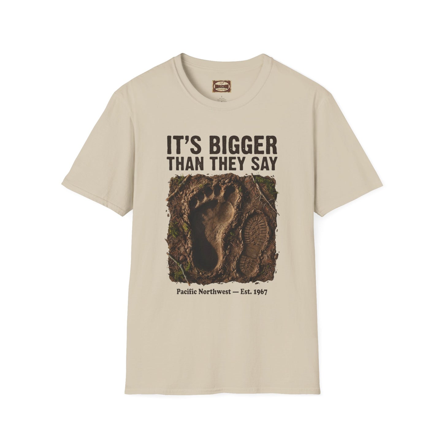 Bigfoot Footprint T-Shirt — "It's Bigger Than They Say" Pacific Northwest Tee