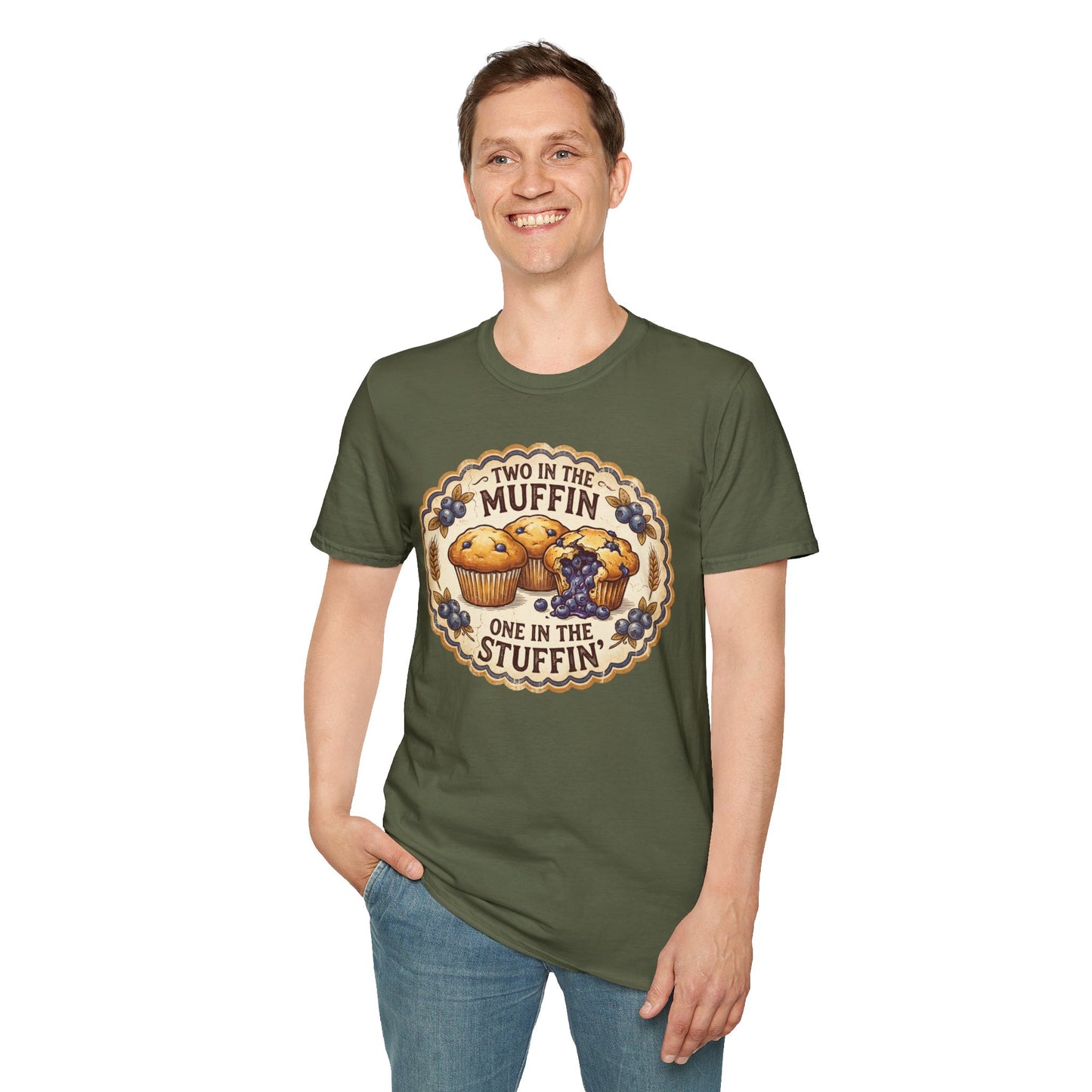 "Two in the Muffin, One in the Stuffin'"  Graphic T-Shirt