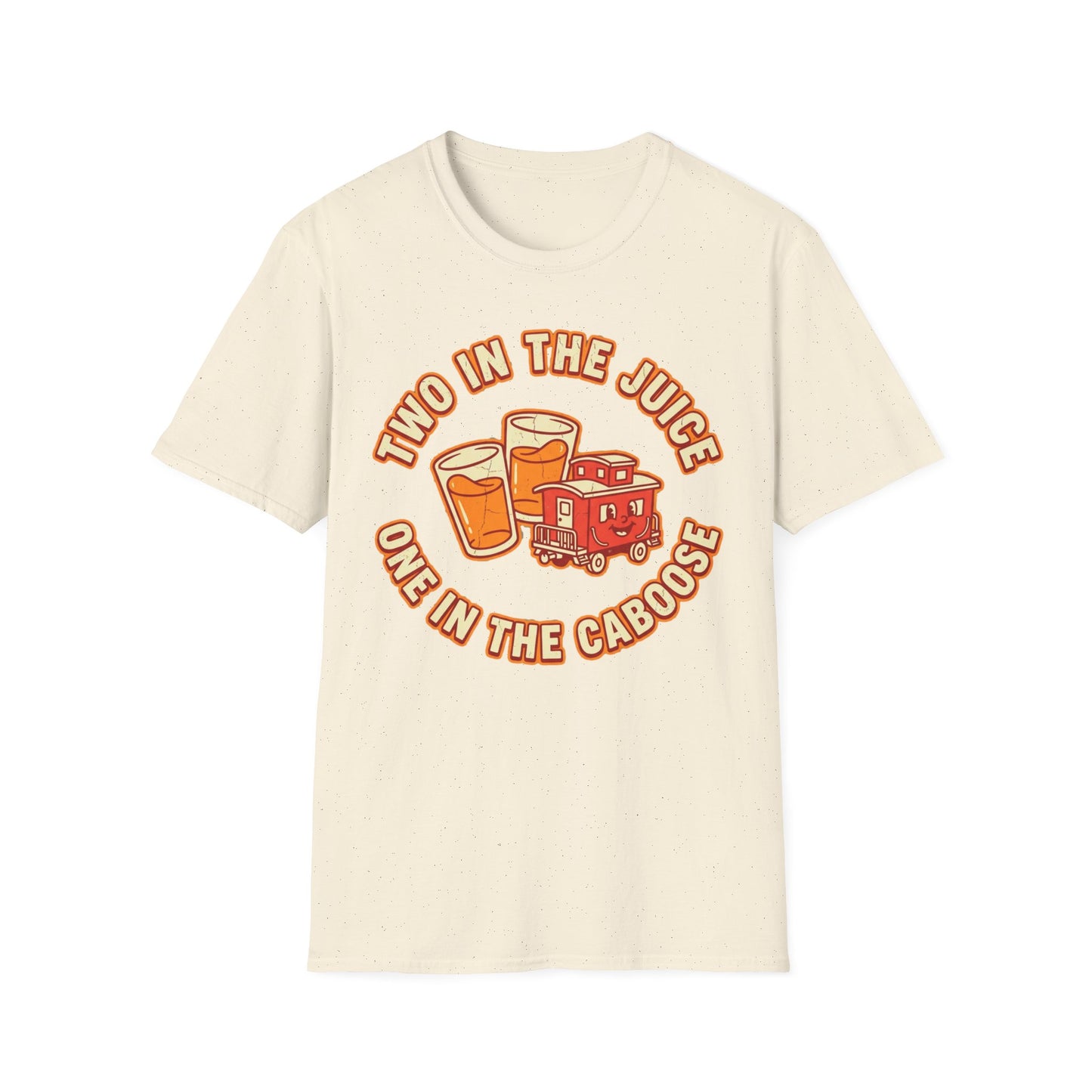 "Two in the Juice, One in the Caboose" Graphic T-Shirt