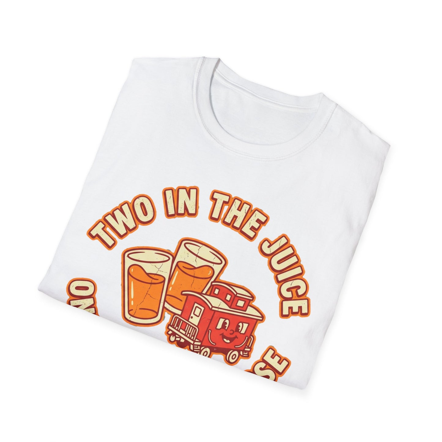 "Two in the Juice, One in the Caboose" Graphic T-Shirt